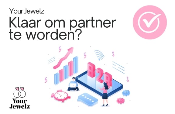 Klaar om partner te worden van Your Jewelz